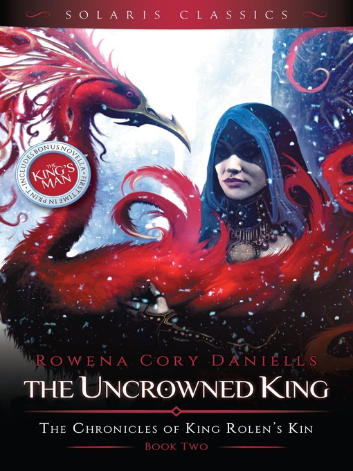 Title details for The Uncrowned King by Rowena Cory Daniells - Available